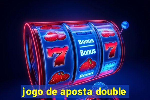 jogo de aposta double